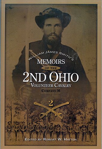 

William James Smith's Memoirs of the Second Ohio Volunteer Cavalry, Company M [first edition]