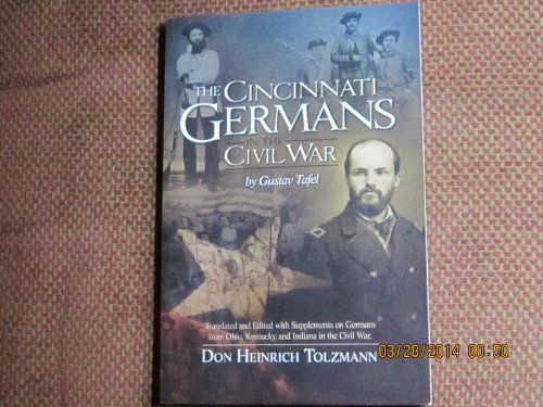 Beispielbild fr The Cincinnati Germans in the Civil War zum Verkauf von Irish Booksellers