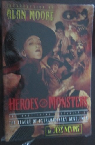 Imagen de archivo de Heroes & Monsters: The Unofficial Companion to the League of Extraordinary Gentlemen a la venta por WorldofBooks