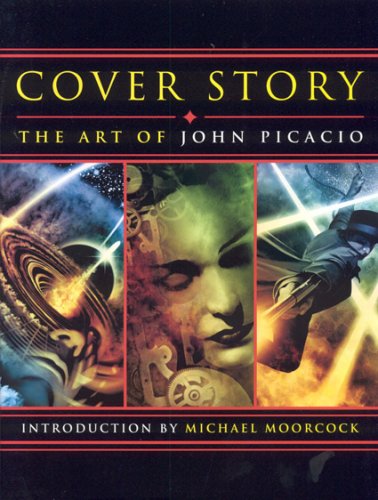 Beispielbild fr Cover Story: The Art of John Picacio [Signed] zum Verkauf von Black Sheep Books