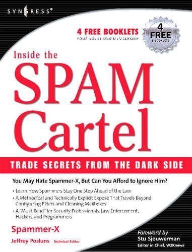 9781932266863: Inside the SPAM Cartel: By Spammer-X
