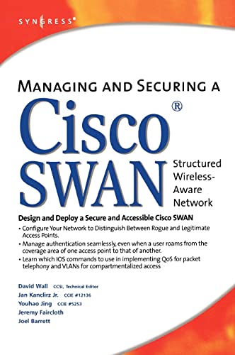 Stock image for Managing and Securing a Cisco SWAN [Illustrated] [Paperback] by David Wall. for sale by Poverty Hill Books