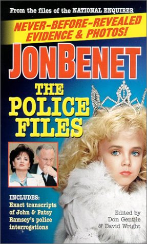 9781932270037: Jonbenet: The Police File