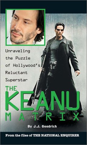 Stock image for The Keanu Matrix: Unraveling the Puzzle of Hollywood's Reluctant Superstar for sale by Half Price Books Inc.