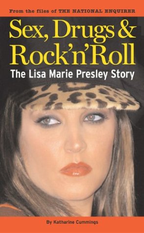 Stock image for The Lisa Marie Presley Story: Sex, Drugs and Rock 'n' Roll for sale by HPB-Emerald