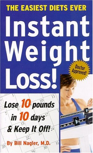 Beispielbild fr Instant Weight Loss : Lose 10 Pounds in One Week zum Verkauf von Better World Books