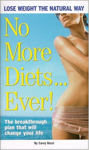 Beispielbild fr No More Diets! Lose Weight the Natural Way zum Verkauf von Wonder Book