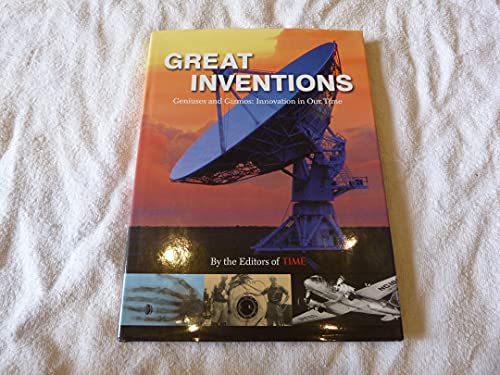 Beispielbild fr Time: Great Inventions : Geniuses and Gizmos, Innnovation in Our Time zum Verkauf von Better World Books