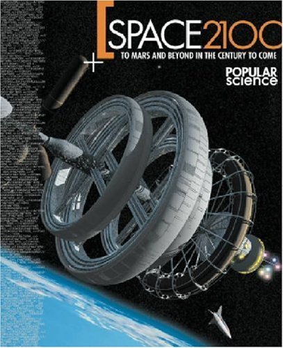 Beispielbild fr Space 2100: To Mars and Beyond in the Century to Come zum Verkauf von Books From California