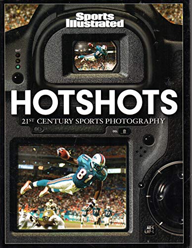 Stock image for Sports Illustrated Hotshots: 21st Century Sports Photography for sale by Old Goat Books