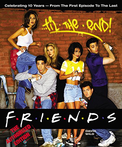 9781932273274: Friends... 'Til the End': the One With All Ten Years
