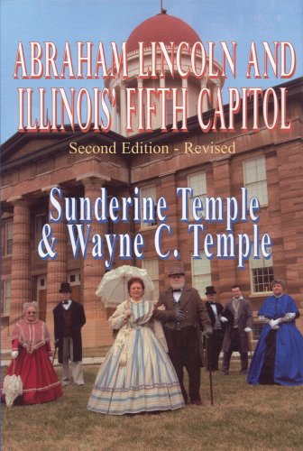 Stock image for Abraham Lincoln and illinois' Fifth Capital for sale by Jay W. Nelson, Bookseller, IOBA