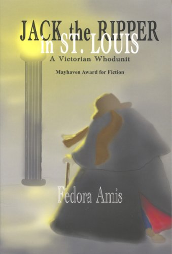 Beispielbild fr Jack the Ripper in St. Louis: Winner of Mayhaven's Award for Fiction zum Verkauf von ThriftBooks-Dallas