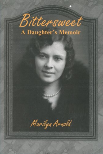 Imagen de archivo de Bittersweet: A Daughter's Memoir a la venta por ThriftBooks-Dallas