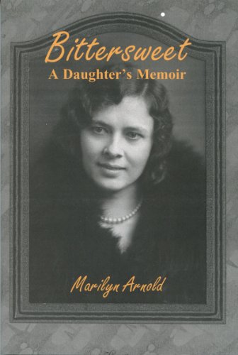 Stock image for Bittersweet: A Daughter's Memoir for sale by ThriftBooks-Dallas