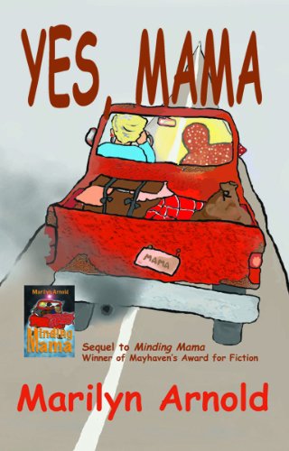 Imagen de archivo de Yes, Mama: Sequel to Minding Mama, winner of Mayhaven's Award for Fiction a la venta por Jenson Books Inc