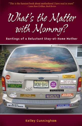 Imagen de archivo de What's the Matter with Mommy?: Rantings of a Reluctant Stay-At-Home Mother a la venta por ThriftBooks-Atlanta