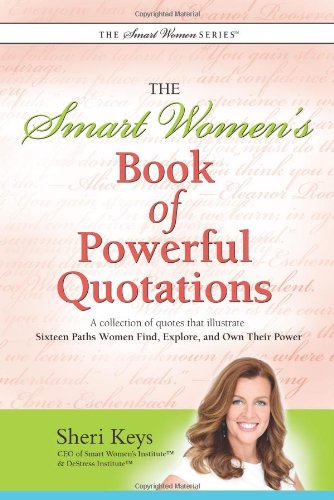 9781932279306: The Smart Women's Book of Powerful Quotations