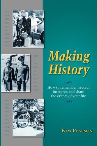 Beispielbild fr Making History: How to remember, record, interpret, and share the events in your life zum Verkauf von SecondSale