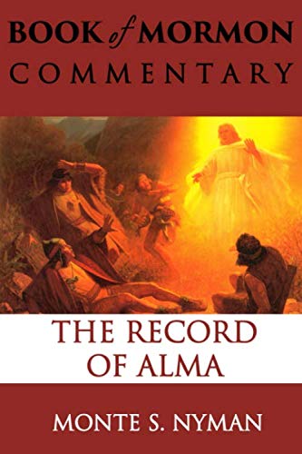 Stock image for The Record of Alma: Book of Mormon Commentary Volume 3 for sale by ZBK Books