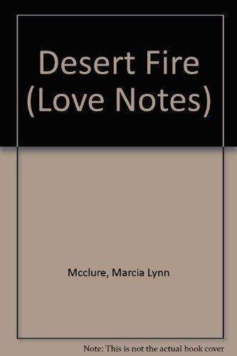 9781932280982: Desert Fire (Love Notes)