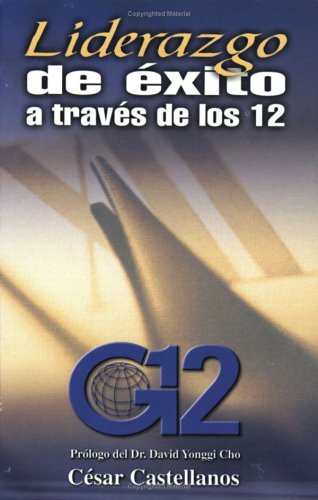 Stock image for Liderazgo de Exito a traves de los 12 (Spanish Edition) for sale by HPB-Emerald