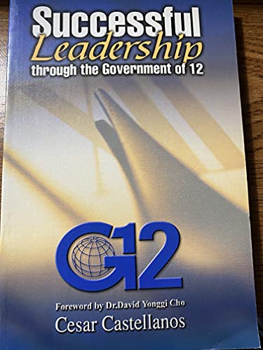 Stock image for Successful Leadership Through the Government of 12 for sale by ThriftBooks-Atlanta