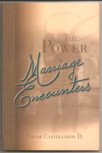 Beispielbild fr The Power of Marriage Encounters - G12 zum Verkauf von ThriftBooks-Dallas