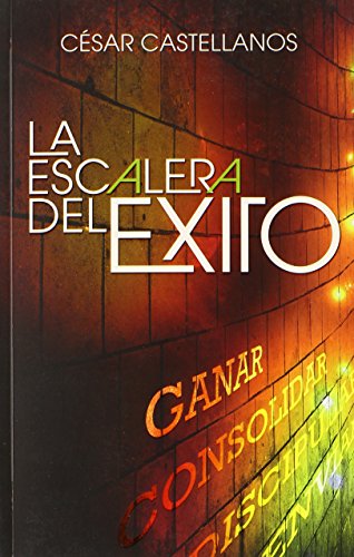 Beispielbild fr La Escalera Del Exito zum Verkauf von Dream Books Co.