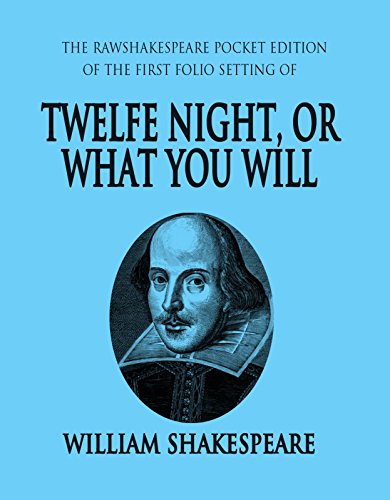 9781932287127: Twelfe Night, Or What You Will: Folio RawShakespeare Edition