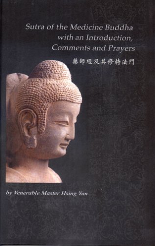 Stock image for Sutra of the Medicine Buddha: With an Introduction, Comments and Prayers (English and Chinese Edition) for sale by Book Deals