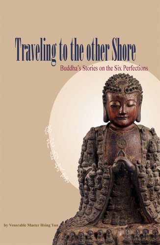 Stock image for Traveling to the Other Shore: Buddha's Stories on the Six Perfections for sale by Affordable Collectibles
