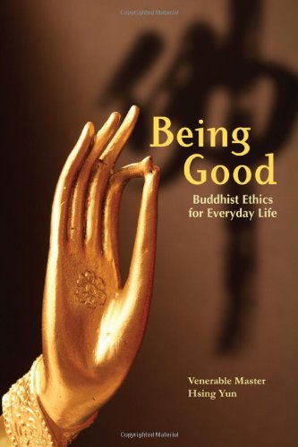 Imagen de archivo de Being Good: Buddhist Ethics for Everyday Life a la venta por Zoom Books Company