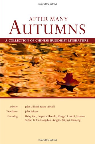 Imagen de archivo de After Many Autumns: A Collection of Chinese Buddhist Literature a la venta por SecondSale