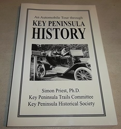 Imagen de archivo de An Automobile Tour Through the Key Peninsula History a la venta por Vashon Island Books