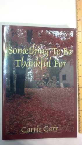 Imagen de archivo de Something to Be Thankful For a la venta por Better World Books