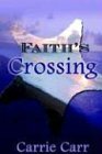 Stock image for Faith's Crossing for sale by Better World Books