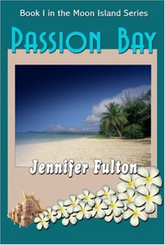 9781932300253: Passion Bay (Moon Island Series)