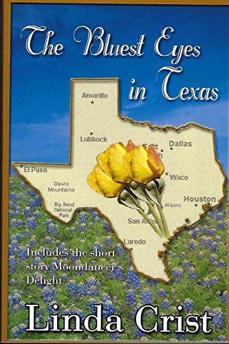 Stock image for The Bluest Eyes in Texas for sale by ThriftBooks-Dallas
