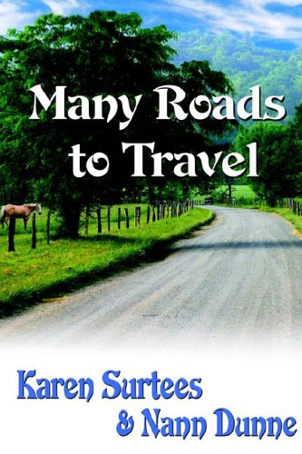 Many Roads to Travel (9781932300550) by Surtees, Karen; Dunne, Nann
