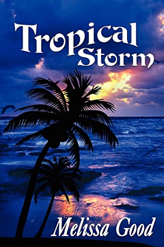 Beispielbild fr Tropical Storm zum Verkauf von Better World Books