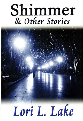 9781932300956: Shimmer and Other Stories