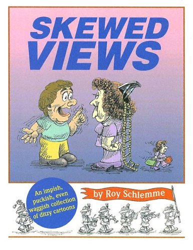 Skewed Views (9781932301526) by Schlemme, Roy