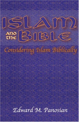Beispielbild fr Islam and the Bible: Considering Islam Biblically zum Verkauf von WorldofBooks