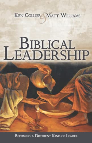 Stock image for Biblical Leadership: Becoming a Different Kind of Leader for sale by ThriftBooks-Dallas