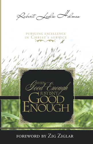 Imagen de archivo de When Good Enough Just Isn't Good Enough a la venta por ThriftBooks-Atlanta