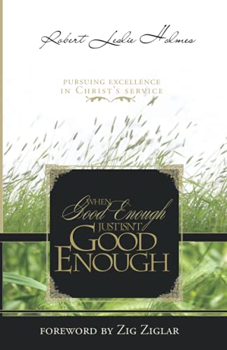 Stock image for When Good Enough Just Isn't Good Enough for sale by ThriftBooks-Atlanta