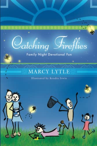 Stock image for Catching Fireflies: Family Night Devotional Fun for sale by ThriftBooks-Atlanta