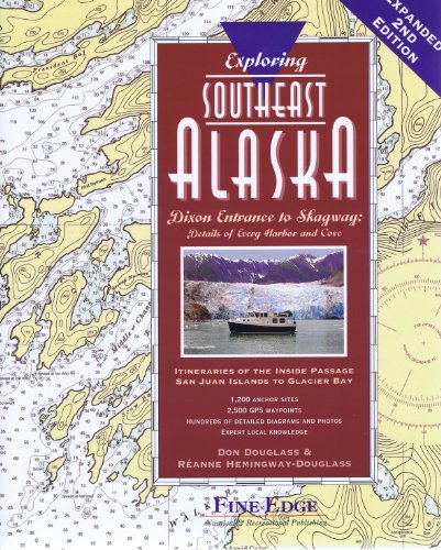 Imagen de archivo de Exploring Southeast Alaska: Dixon Entrance to Skagway, 2nd Ed. a la venta por Pelican Bay Books