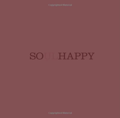 9781932319101: Soul Happy